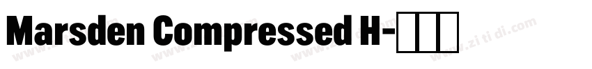 Marsden Compressed H字体转换